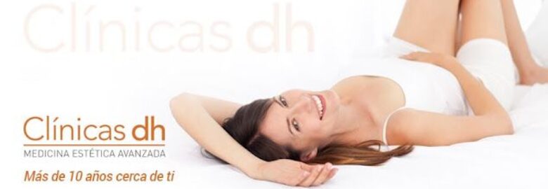 Clínicas DH | Medicina Estética – Zaragoza